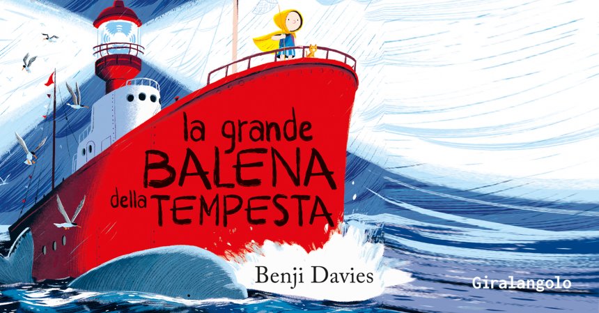 benji davies la grande balena della tempesta illustrati giralangolo