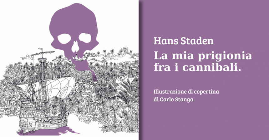 hans stader la mia prigionia tra i cannibali carlo stanga ancore narrativa