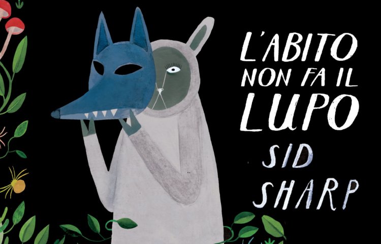 l'abito non fa il lupo sid sharp graphic novel bambini