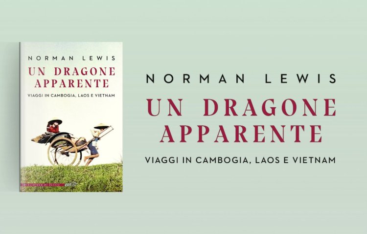 norman lewis un dragone apparente viaggio indocina