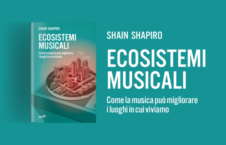 shain shapiro ecosistemi musicali risonanze architettura urbanistica saggio