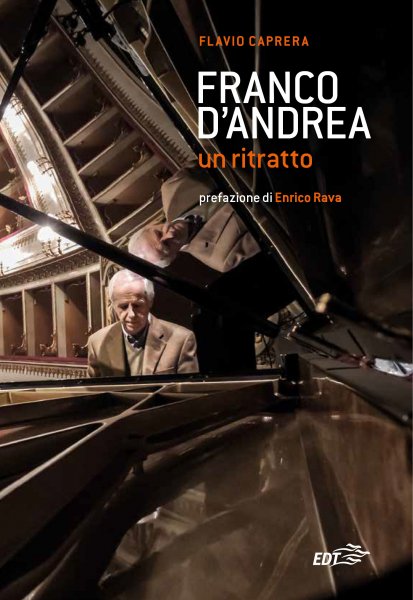 Franco D'Andrea. Un ritratto - Jazz - EDT