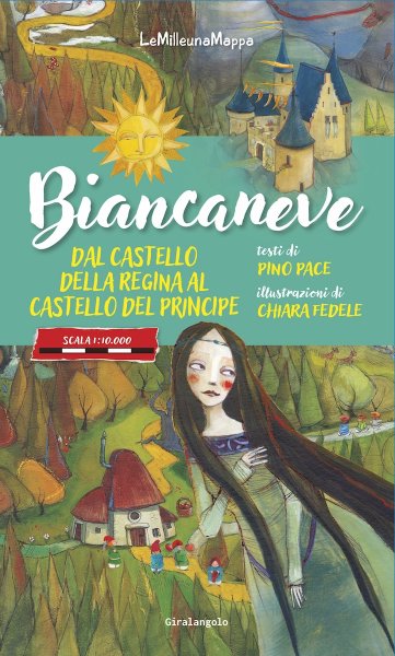 Copertina di Biancaneve dal castello della Regina al castello del Principe